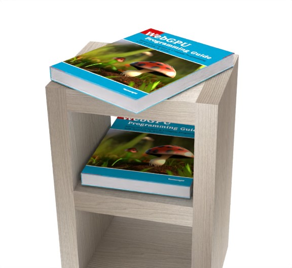 WebGPU Programming Guide: Interactive Graphics & Compute Programming with WebGPU & WGSL